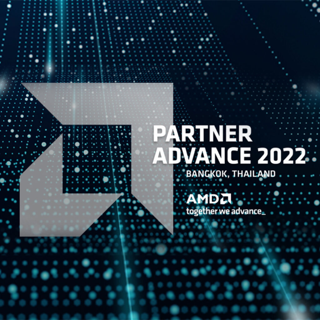 AMD Partner Advance 2022 Bangkok, Thailand